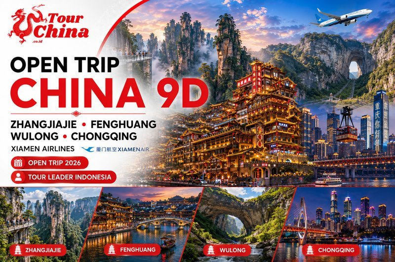 Paket 9D8N Zhangjiajie Fenghuang Wulong Chongqing