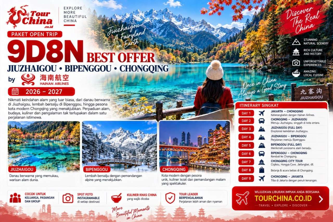 Paket Open Trip 9D8N Jiuzhaigou Bipenggou + Chongqing