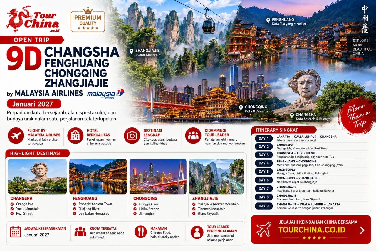 Paket Open Trip 9D Changsha Zhangjiajie MH 2027